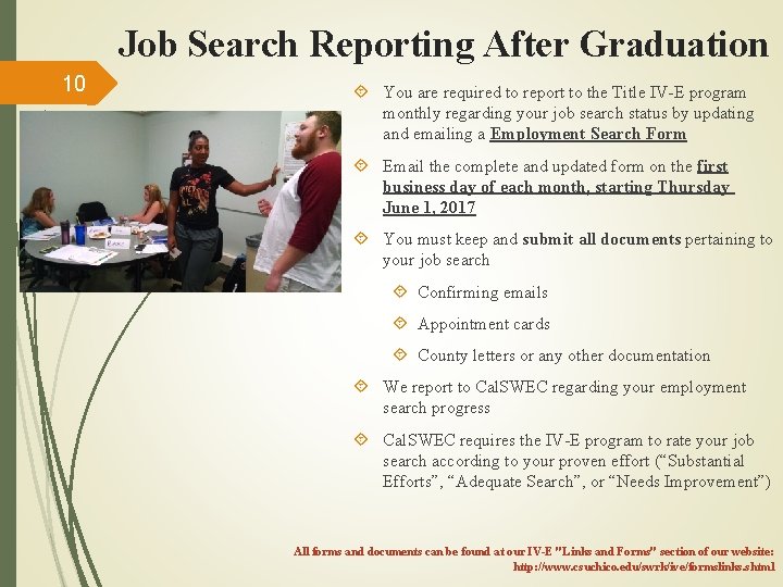 Job Search Reporting After Graduation 10 You are required to report to the Title