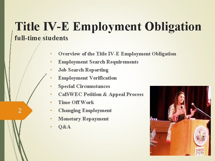 Title IV-E Employment Obligation full-time students 2 • • • Overview of the Title
