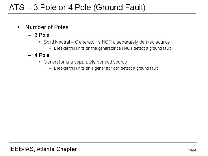 ATS – 3 Pole or 4 Pole (Ground Fault) • Number of Poles –