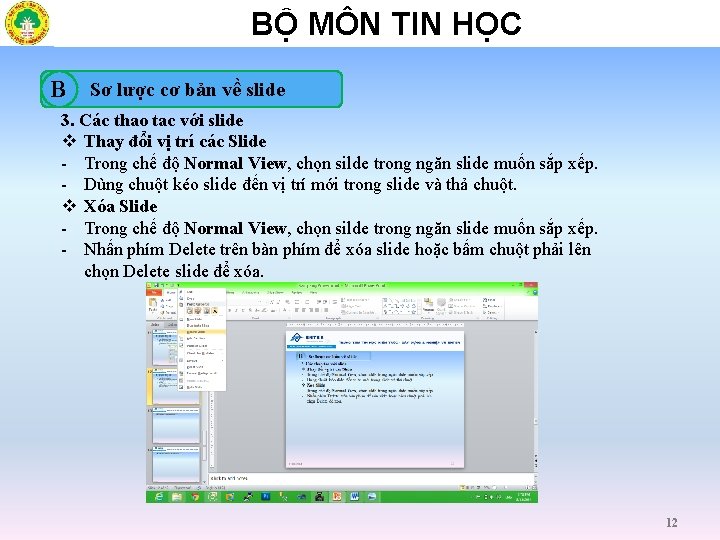 BỘ MÔN TIN HỌC B Sơ lược cơ bản về slide 3. Các thao