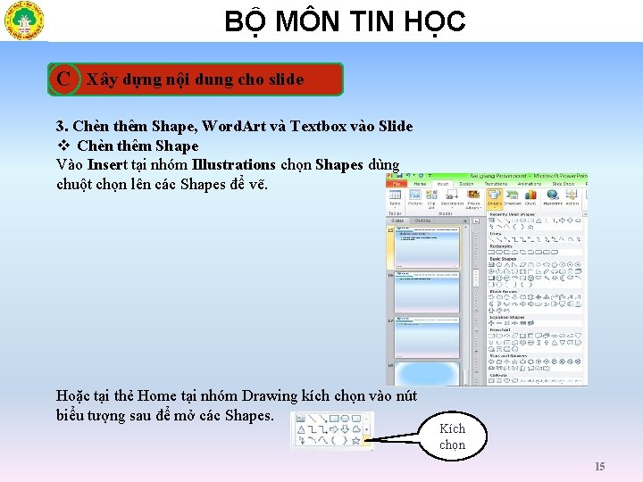 BỘ MÔN TIN HỌC C Xây dựng nội dung cho slide 3. Chèn thêm