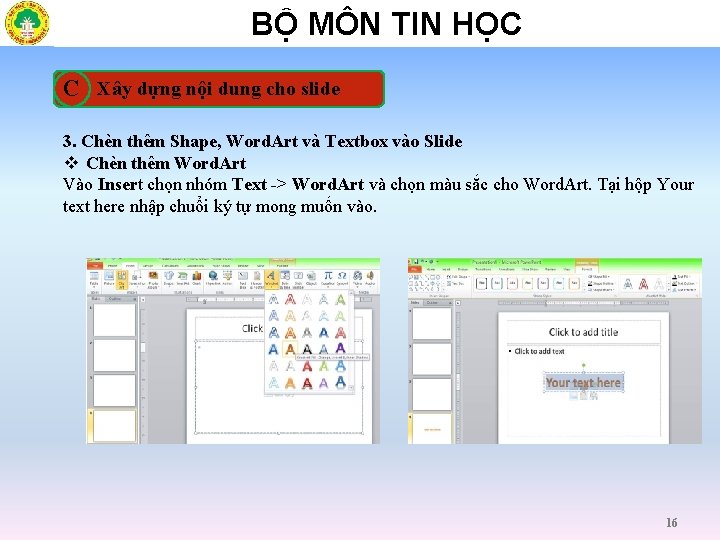BỘ MÔN TIN HỌC C Xây dựng nội dung cho slide 3. Chèn thêm