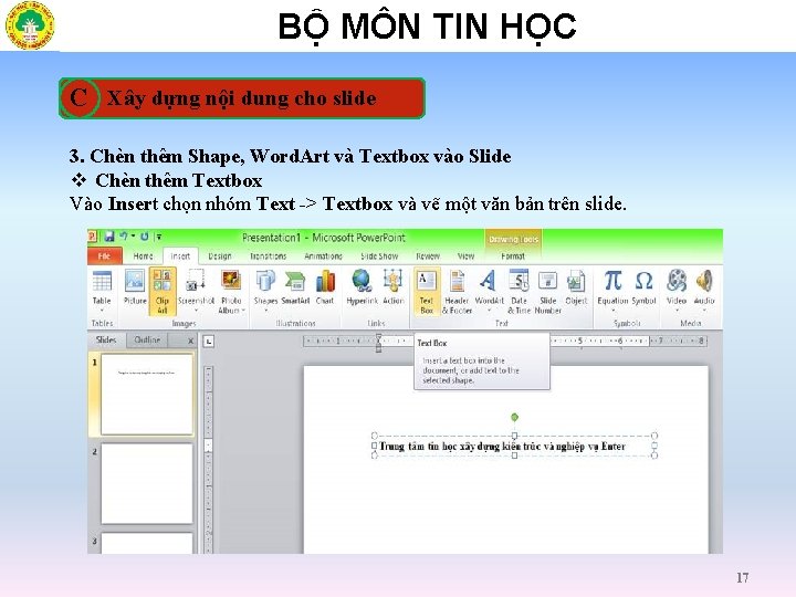 BỘ MÔN TIN HỌC C Xây dựng nội dung cho slide 3. Chèn thêm