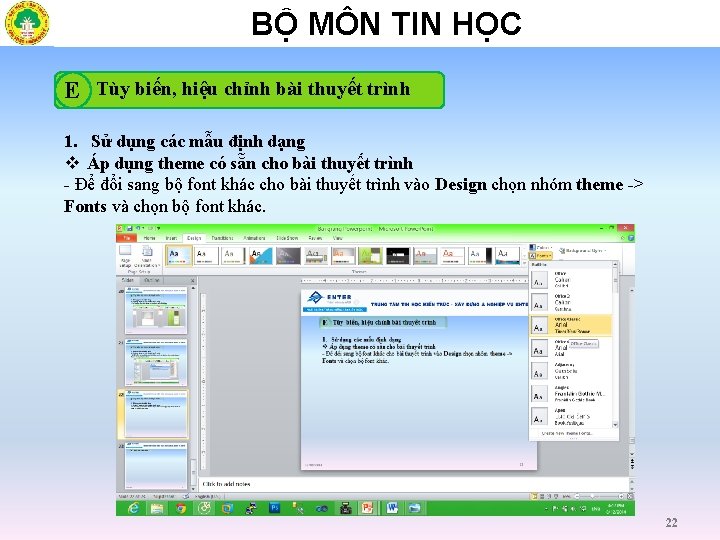 BỘ MÔN TIN HỌC E Tùy biến, hiệu chỉnh bài thuyết trình 1. Sử