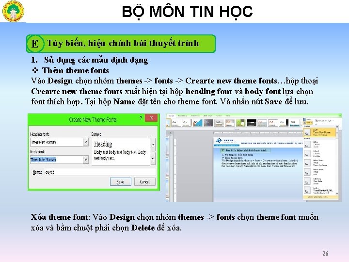 BỘ MÔN TIN HỌC E Tùy biến, hiệu chỉnh bài thuyết trình 1. Sử