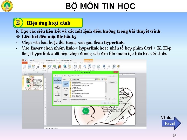 BỘ MÔN TIN HỌC E Hiệu ứng hoạt cảnh 6. Tạo các siêu liên