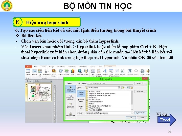BỘ MÔN TIN HỌC E Hiệu ứng hoạt cảnh 6. Tạo các siêu liên