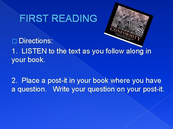 FIRST READING � Directions: 1. LISTEN to the text as you follow along in