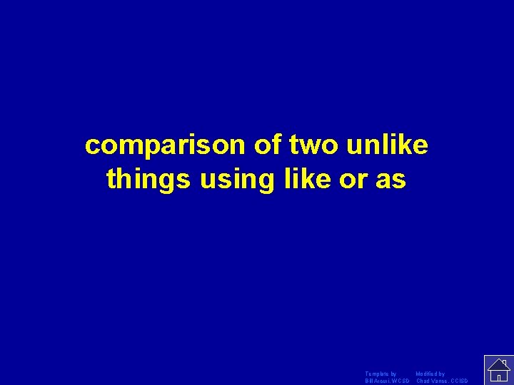 comparison of two unlike things using like or as Template by Modified by Bill