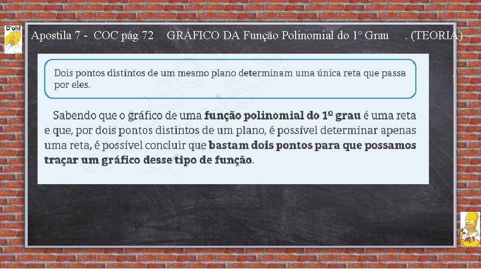 Apostila 7 - COC pág 72 GRÁFICO DA Função Polinomial do 1º Grau .