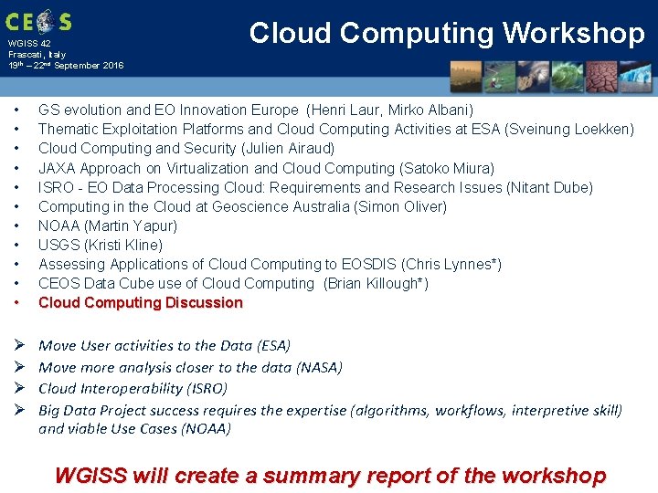 WGISS 42 Frascati, Italy 19 th – 22 nd September 2016 Cloud Computing Workshop