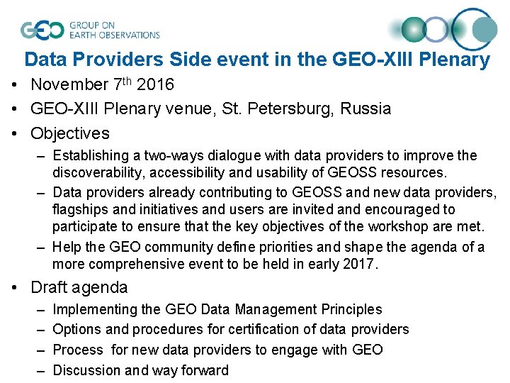 Data Providers Side event in the GEO-XIII Plenary • November 7 th 2016 •