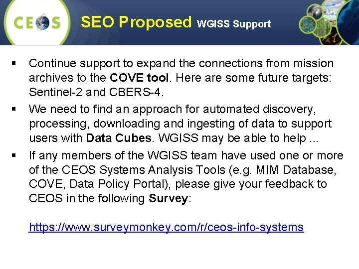 SEO Proposed WGISS Support § § § Continue support to expand the connections from