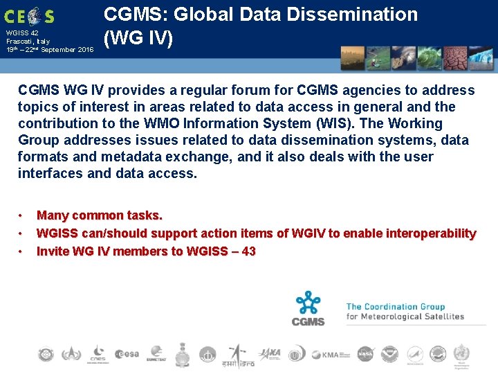 WGISS 42 Frascati, Italy 19 th – 22 nd September 2016 CGMS: Global Data