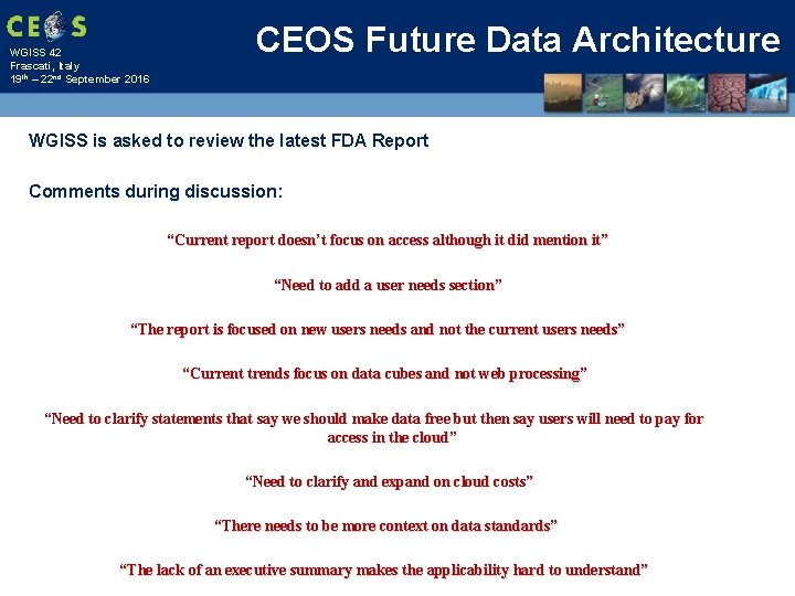 WGISS 42 Frascati, Italy 19 th – 22 nd September 2016 CEOS Future Data