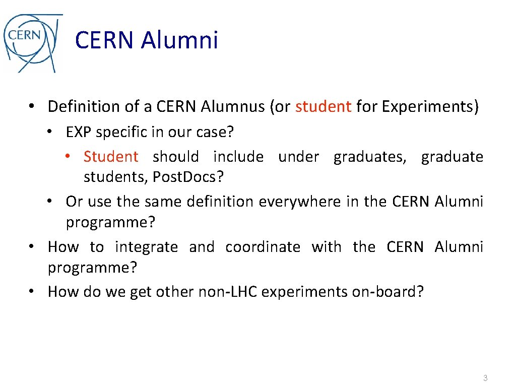 CERN Alumni • Definition of a CERN Alumnus (or student for Experiments) • EXP