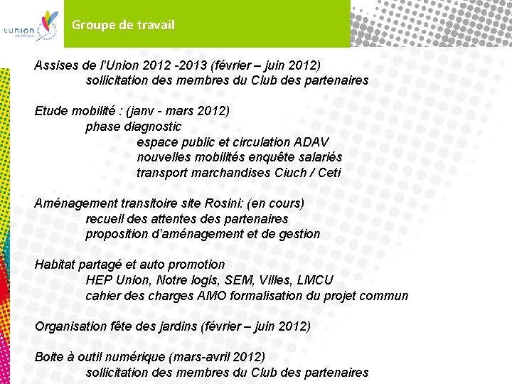 Groupe de travail Assises de l’Union 2012 -2013 (février – juin 2012) sollicitation des