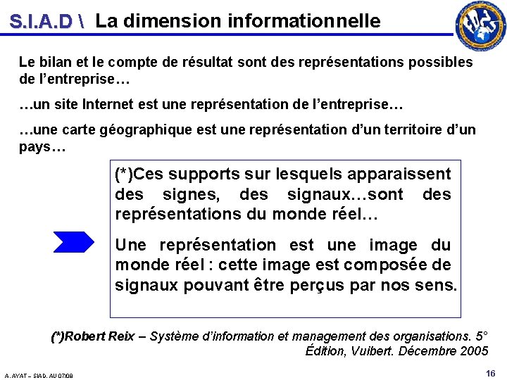 S. I. A. D  La dimension informationnelle Le bilan et le compte de