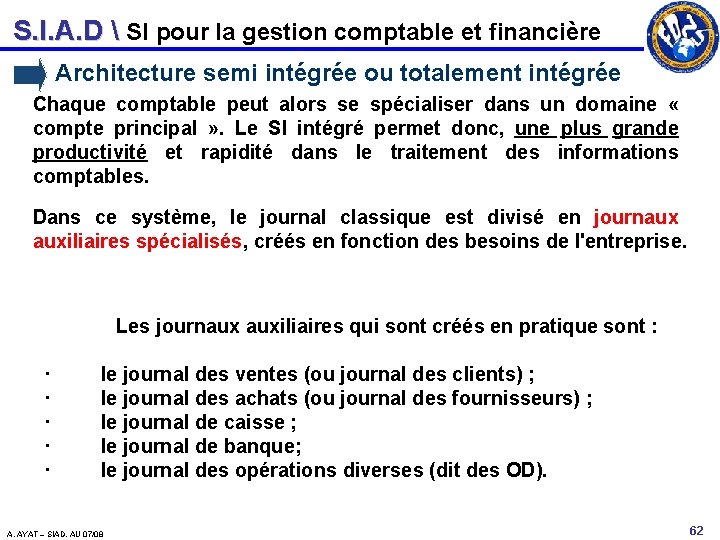 S. I. A. D  SI pour la gestion comptable et financière Architecture semi