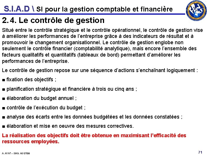 S. I. A. D  SI pour la gestion comptable et financière 2. 4.