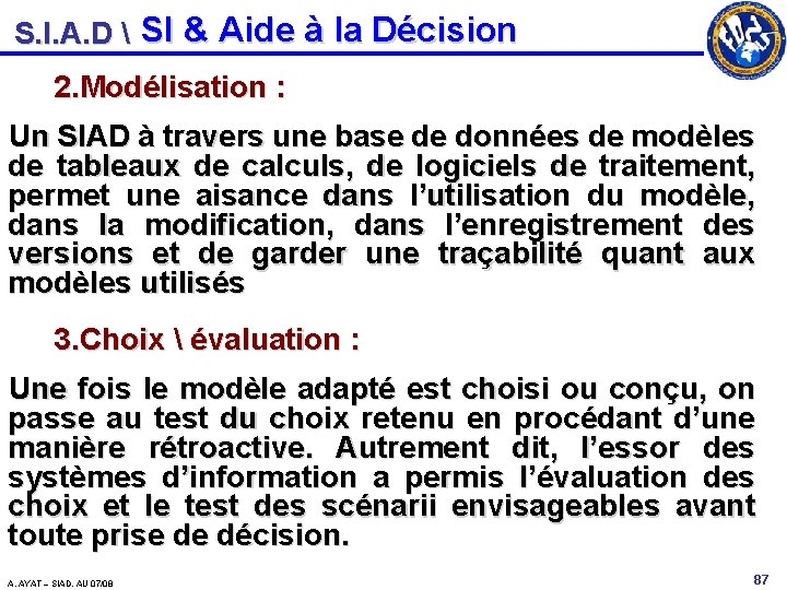 S. I. A. D  SI & Aide à la Décision 2. Modélisation :