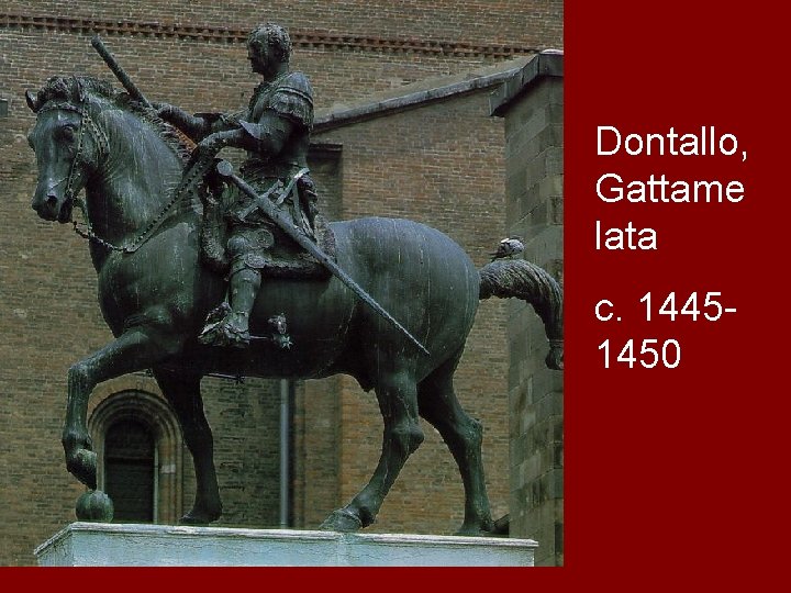 Dontallo, Gattame lata c. 14451450 