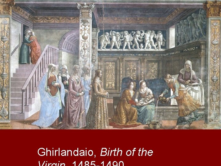Ghirlandaio, Birth of the 