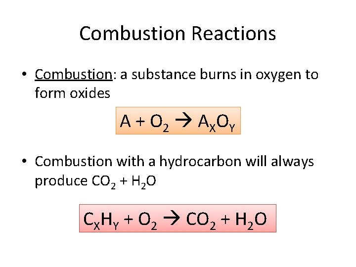Combustion Reactions • Combustion: a substance burns in oxygen to form oxides A + Combustion Reactions • Combustion: a substance burns in oxygen to form oxides A +