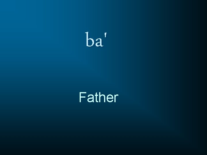 ba' Father 