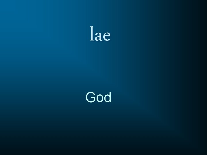 lae God 