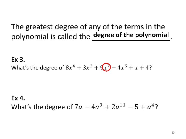 degree of the polynomial 33 