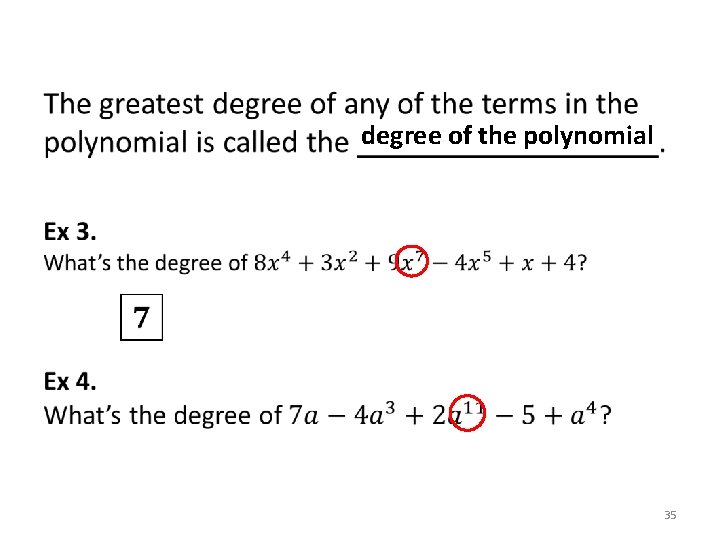 degree of the polynomial 35 