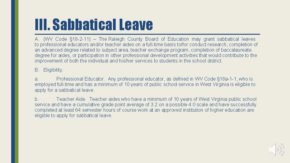 III. Sabbatical Leave A. (WV Code § 18 -2 -11) – The Raleigh County