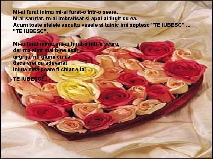 Mi-ai furat inima mi-ai furat-o intr-o seara. M-ai sarutat, m-ai imbratisat si apoi ai Mi-ai furat inima mi-ai furat-o intr-o seara. M-ai sarutat, m-ai imbratisat si apoi ai