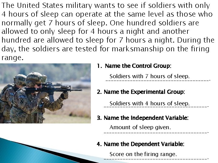 The United States military wants to see if soldiers with only 4 hours of