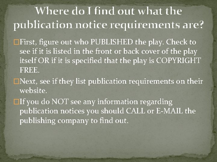 Where do I find out what the publication notice requirements are? �First, figure out