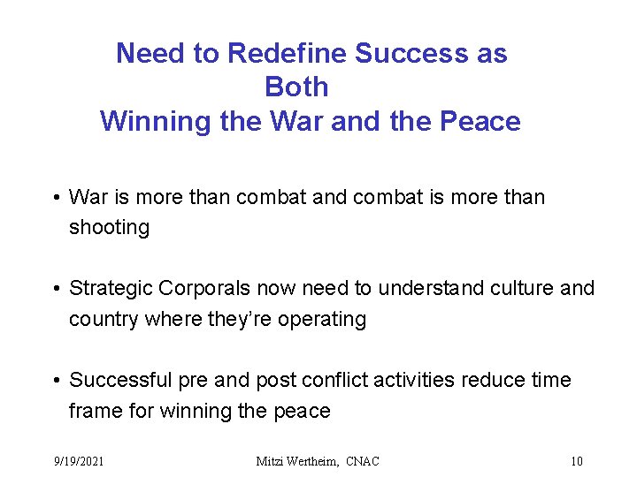 Need to Redefine Success as Both Winning the War and the Peace • War