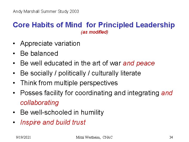 Andy Marshall Summer Study 2003 Core Habits of Mind for Principled Leadership (as modified)
