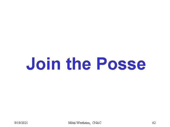 Join the Posse 9/19/2021 Mitzi Wertheim, CNAC 62 