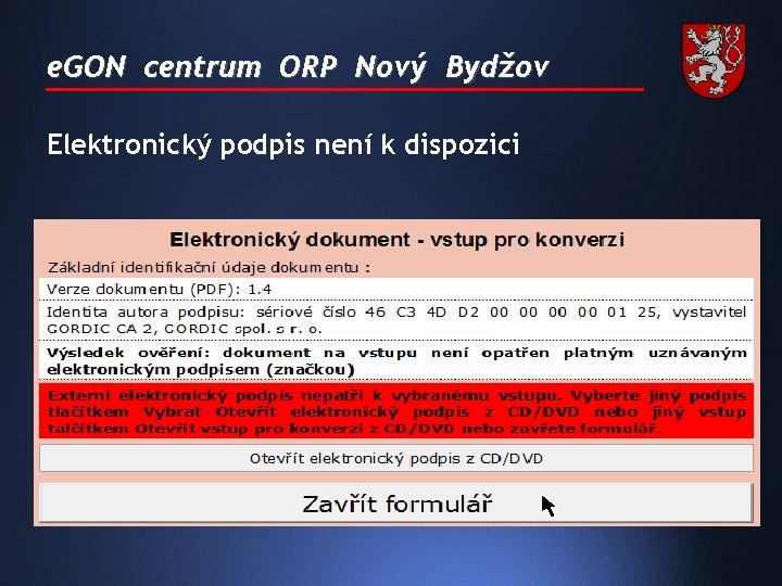 e. GON centrum ORP Nový Bydžov Elektronický podpis není k dispozici 