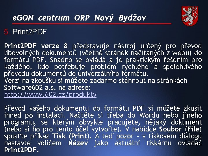 e. GON centrum ORP Nový Bydžov 5. Print 2 PDF verze 8 představuje nástroj