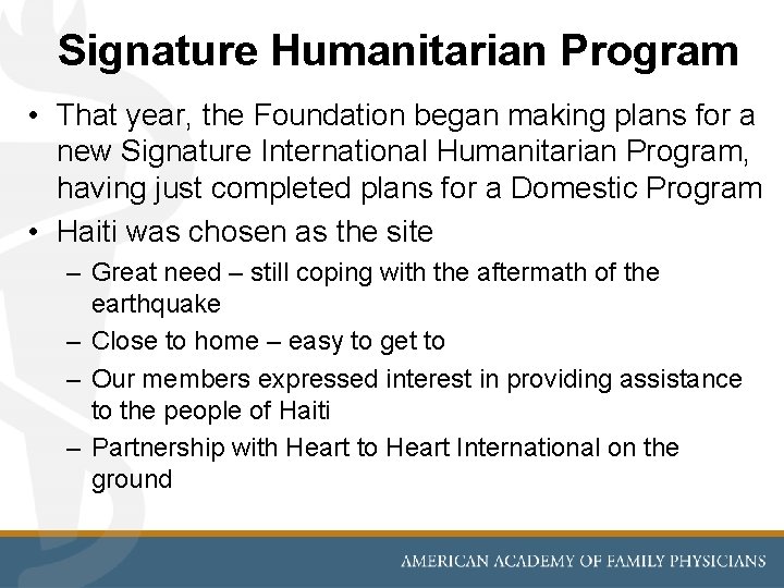 Signature Humanitarian Program • That year, the Foundation began making plans for a new