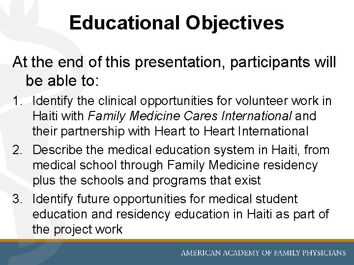 Educational Objectives At the end of this presentation, participants will be able to: 1.