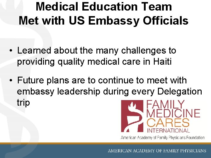 Medical Education Team Met with US Embassy Officials • Learned about the many challenges