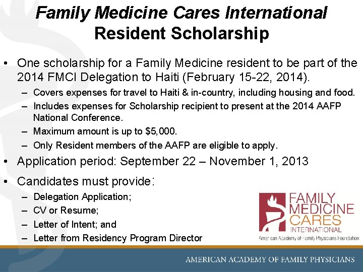 Family Medicine Cares International Resident Scholarship • One scholarship for a Family Medicine resident
