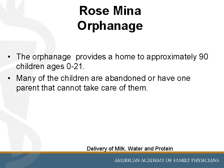 Rose Mina Orphanage • The orphanage provides a home to approximately 90 children ages