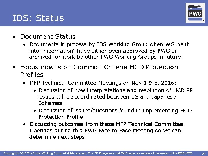 IDS: Status ® • Document Status • Documents in process by IDS Working Group