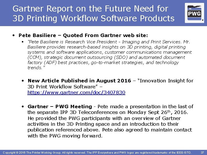 Gartner Report on the Future Need for 3 D Printing Workflow Software Products ®