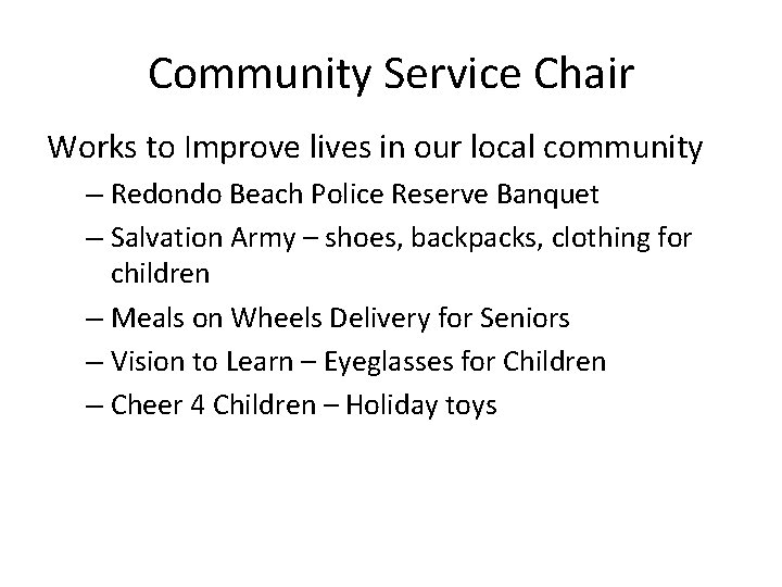 Community Service Chair Works to Improve lives in our local community – Redondo Beach