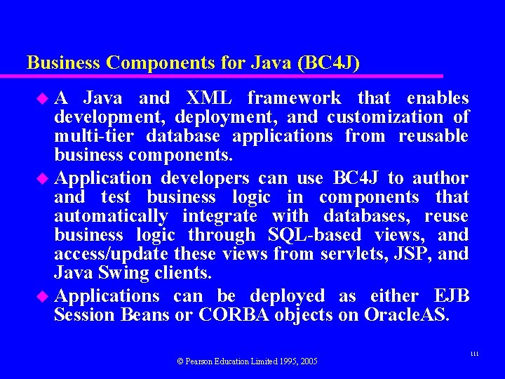 Business Components for Java (BC 4 J) u. A Java and XML framework that